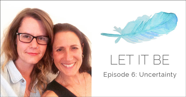 LetItBe-Episode6-Uncertainty-Post